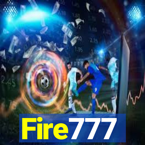 Fire777