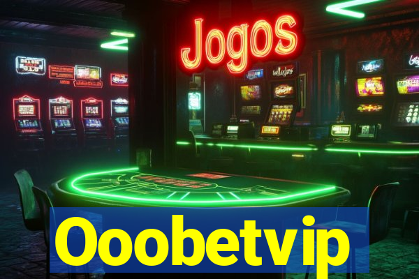 Ooobetvip