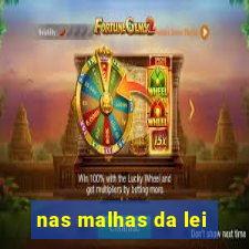 nas malhas da lei