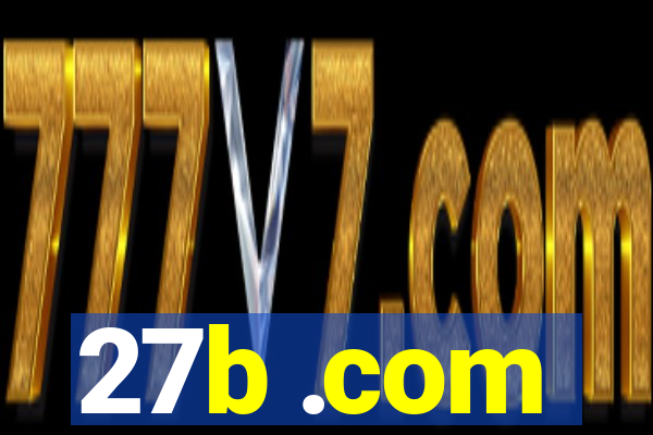 27b .com