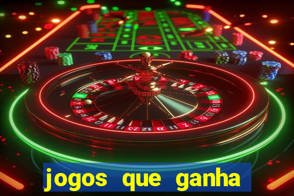 jogos que ganha dinheiro sem investir