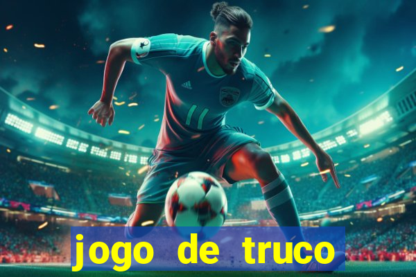 jogo de truco grátis 360