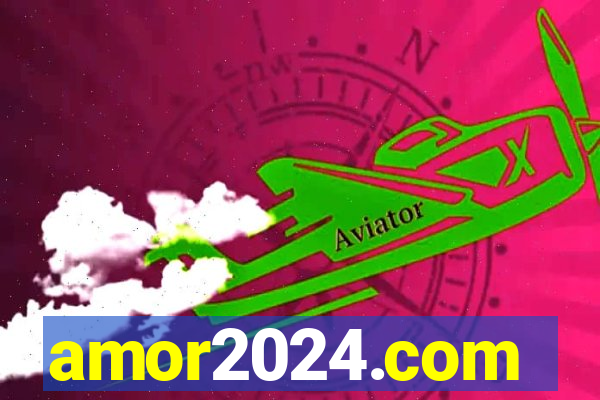 amor2024.com