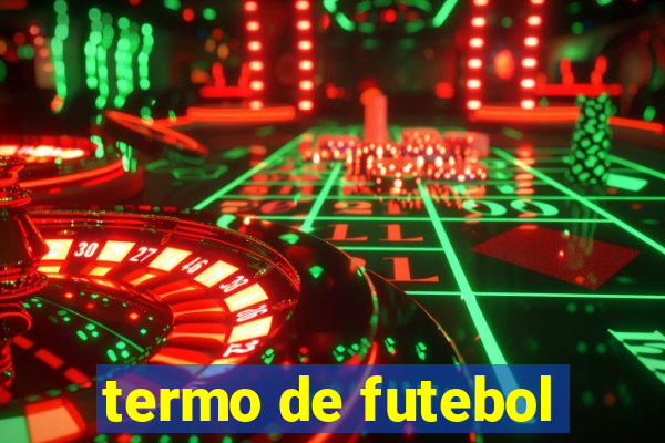 termo de futebol