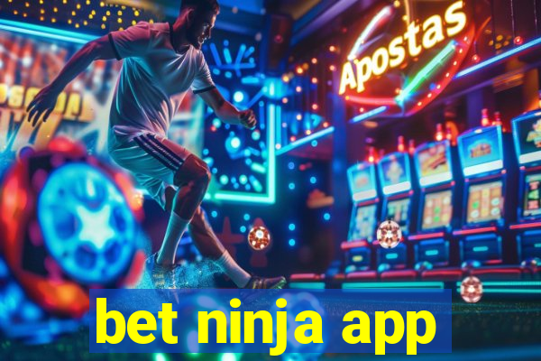 bet ninja app