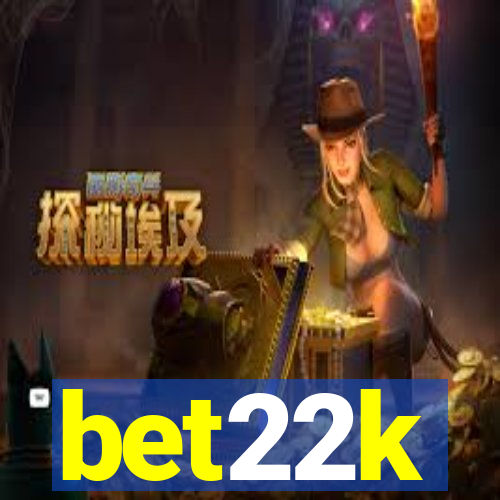 bet22k