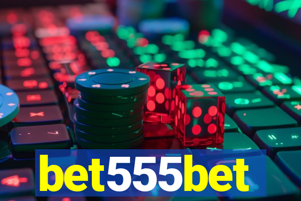 bet555bet