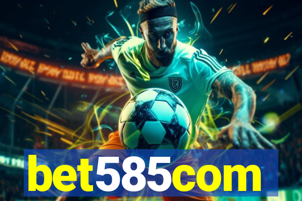 bet585com