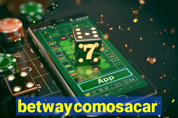 betwaycomosacar