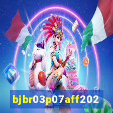 bjbr03p07aff2023.com