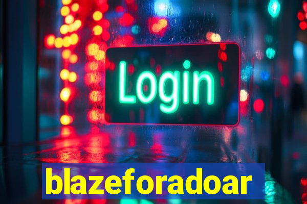 blazeforadoar