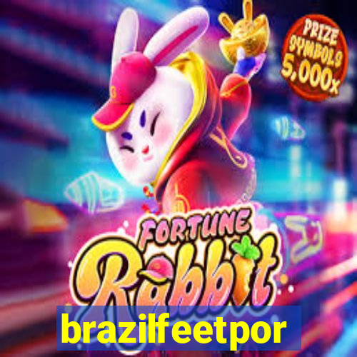 brazilfeetpor