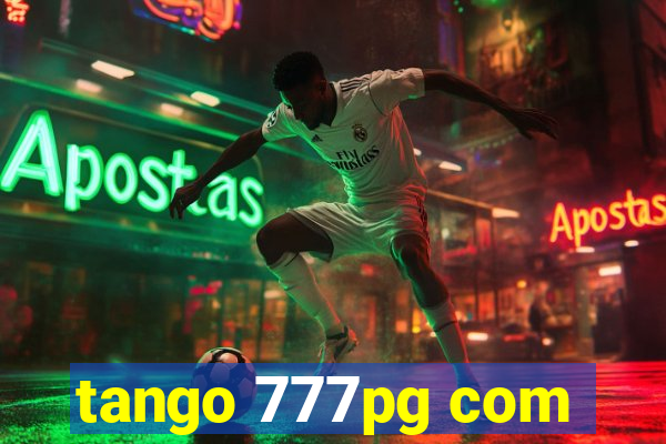 tango 777pg com