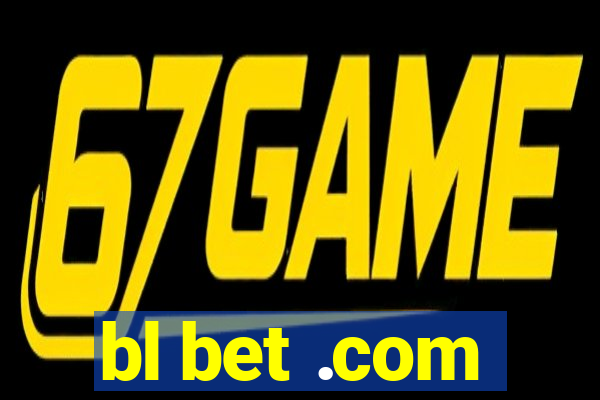 bl bet .com