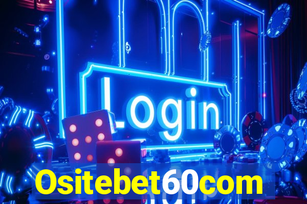 Ositebet60com