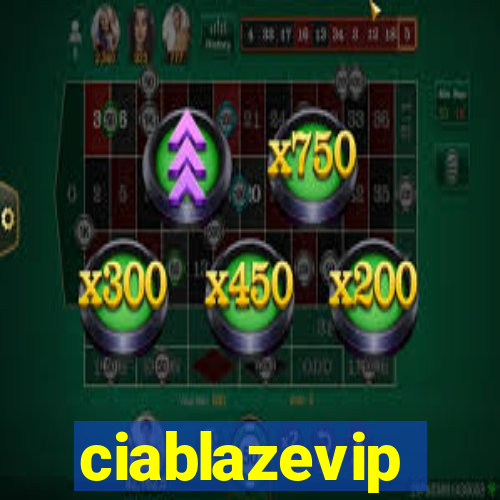 ciablazevip