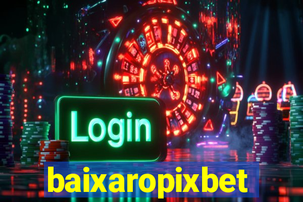 baixaropixbet