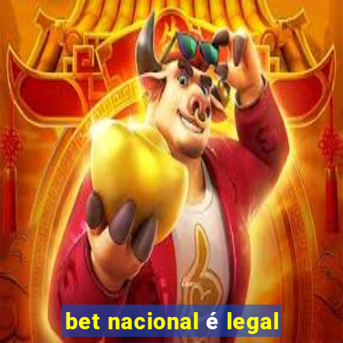 bet nacional é legal