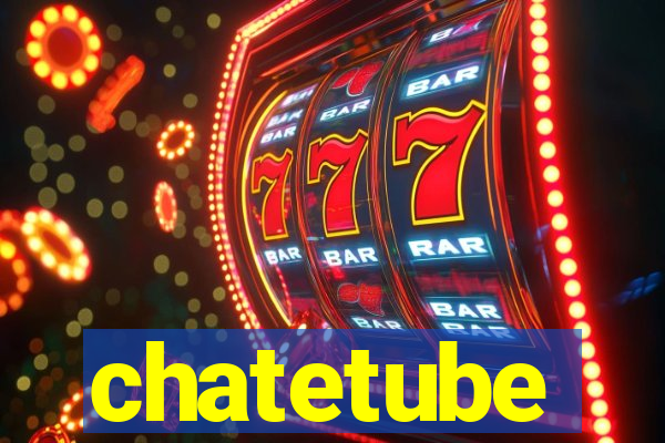 chatetube