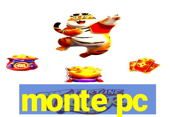 monte pc