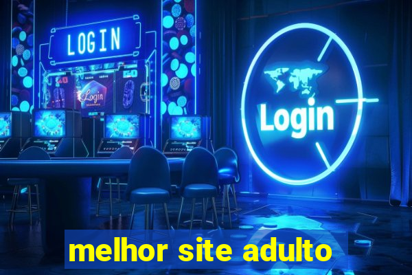 melhor site adulto