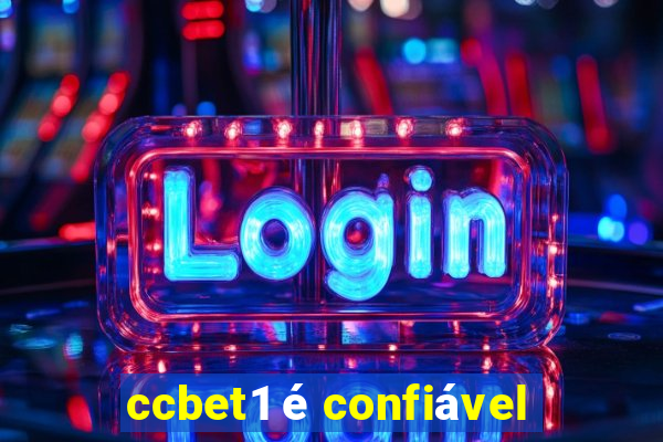 ccbet1 é confiável