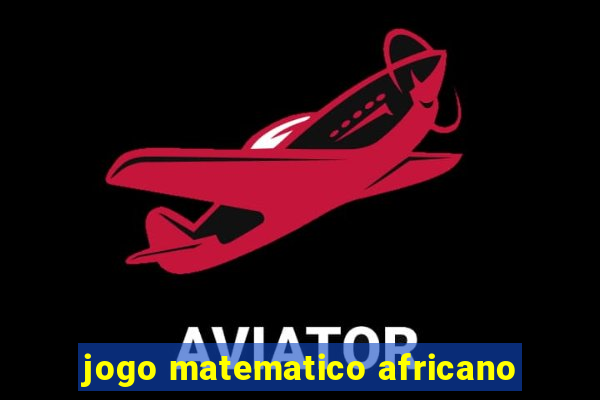 jogo matematico africano