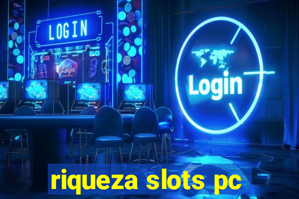 riqueza slots pc