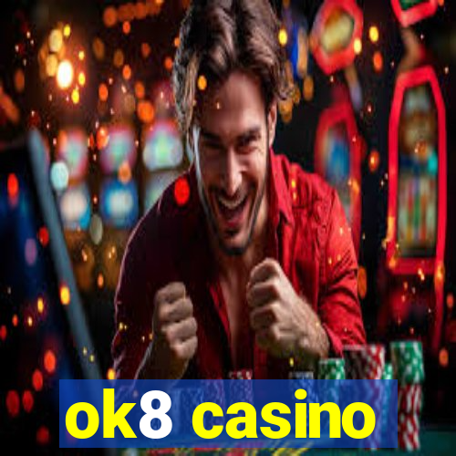 ok8 casino