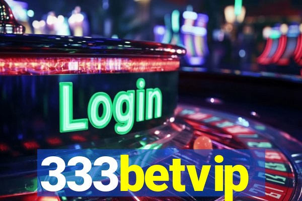 333betvip