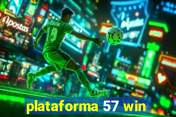 plataforma 57 win