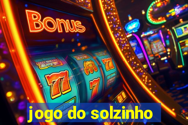 jogo do solzinho