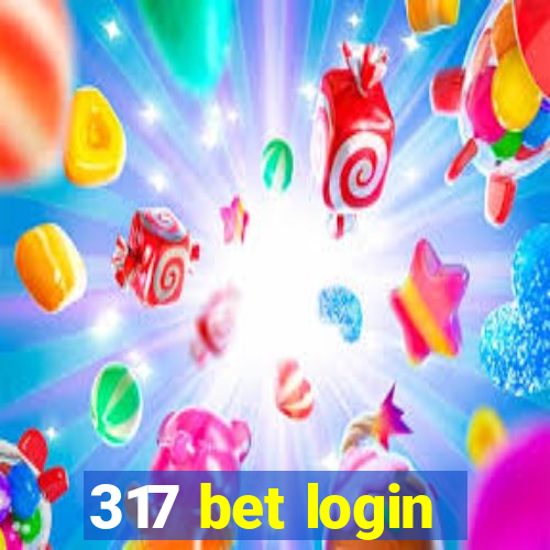 317 bet login