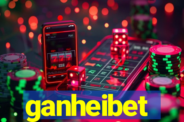 ganheibet