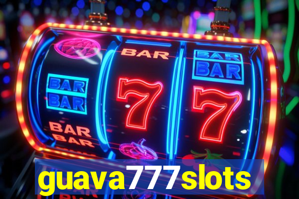 guava777slots