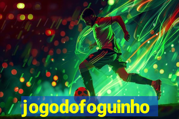 jogodofoguinho