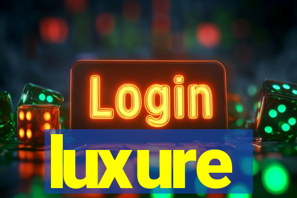 luxure