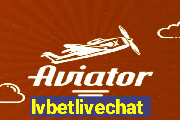 lvbetlivechat