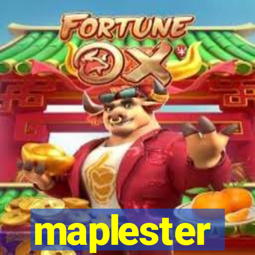 maplester