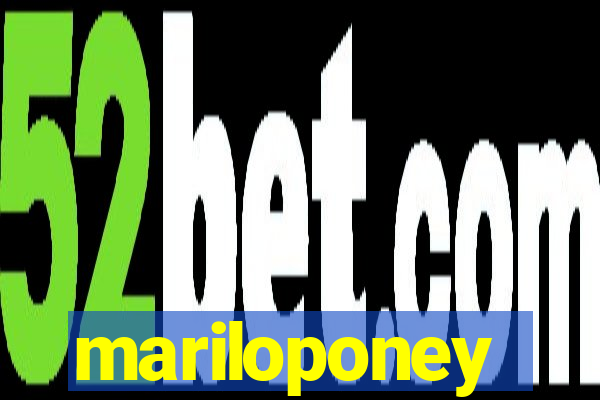 mariloponey