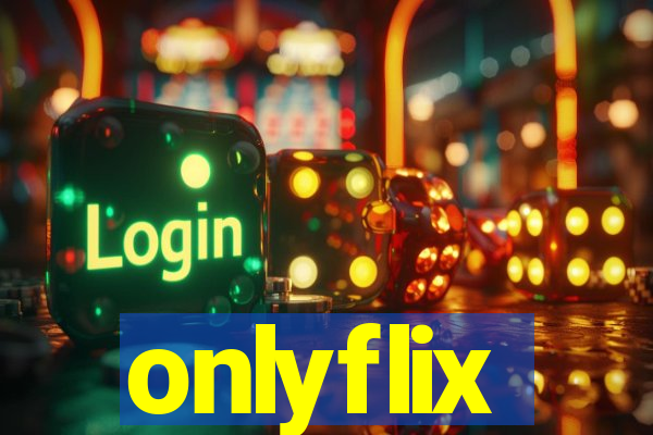 onlyflix