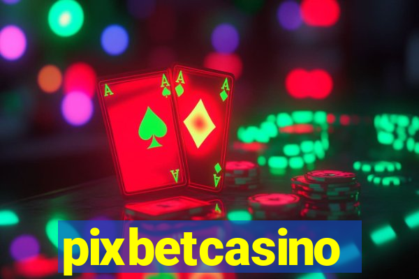 pixbetcasino