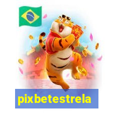 pixbetestrela