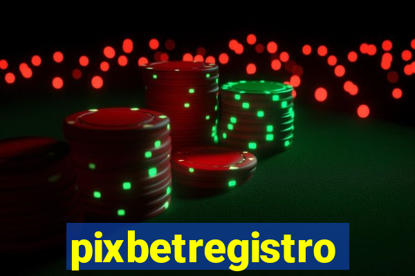 pixbetregistro