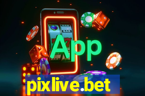 pixlive.bet