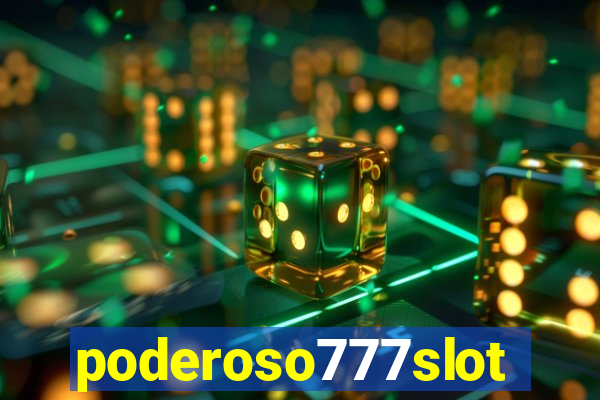 poderoso777slots