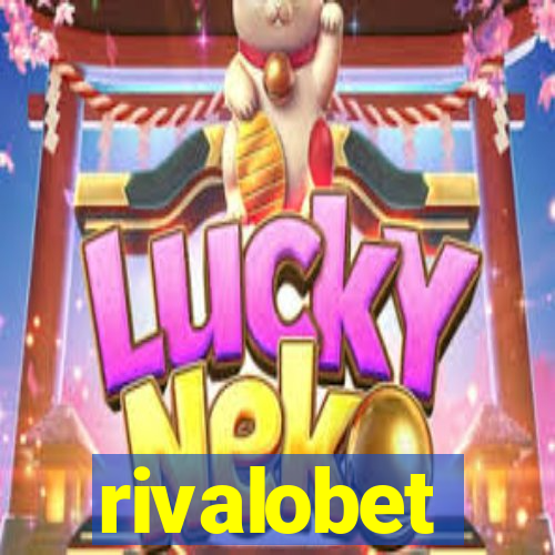 rivalobet