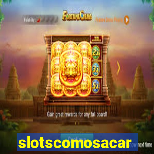 slotscomosacar