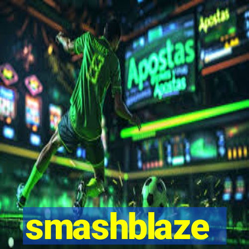 smashblaze