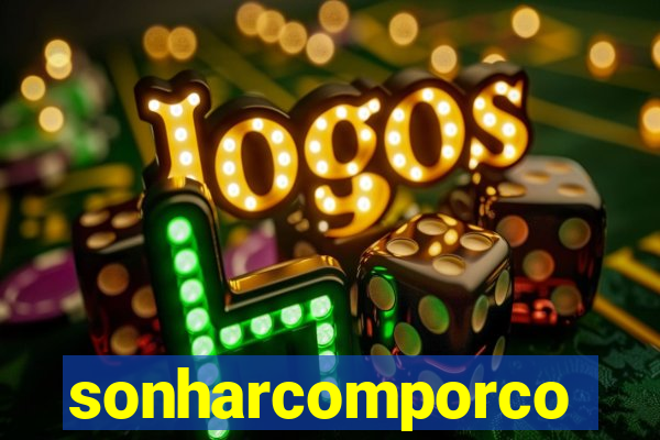 sonharcomporco